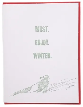 Must Enjoy Winter Card